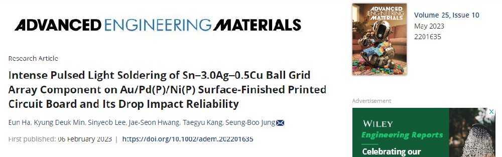 《Advanced Engineering Materials》：Au/Pd(P)/Ni(P)表麵精加工印刷電路板上Sn-3.0Ag-0.5Cu球柵陣列元件的強脈衝光焊接及其跌落衝擊可靠性